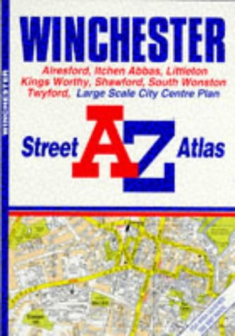 A-Z Street Atlas of Winchester (A-Z Street Atlas Series) (9780850393576) by Geographers' A-Z Map Company