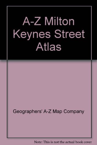 A-Z Street Atlas of Milton Keynes (9780850393590) by Geographers' A-Z Map Company