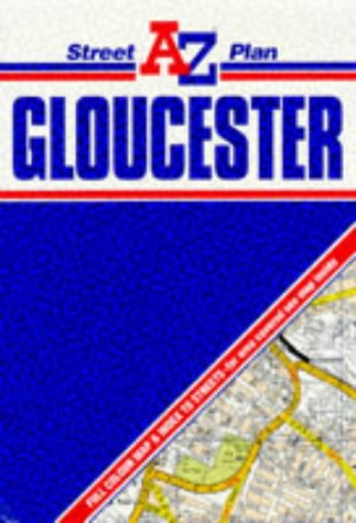 A. to Z. Street Plan of Gloucester (Street Plans) (9780850393835) by Geographers' A-Z Map Company