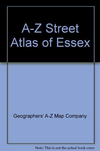 A-Z Street Atlas of Essex - Geographers' A-Z Map Company