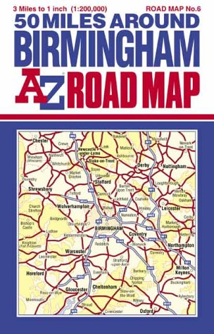 A-Z 50 Miles Around Birmingham Road Map (9780850395198) by Geographers' A-Z Map Company