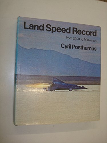 Land Speed Record from 39.24 to 600+mph