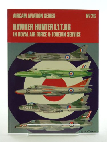 Hawker Hunter F.I./T.66 in Royal Air Force and Foreign Service (Aircam Aviation)