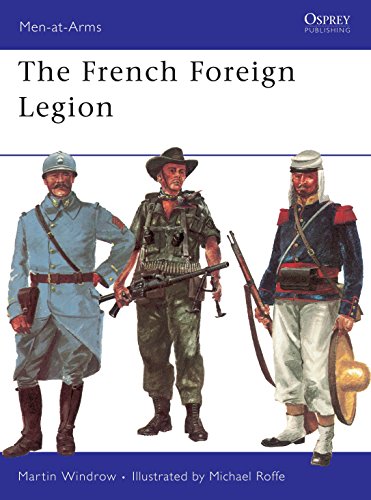 The French Foreign Legion (Men-at-Arms) (9780850450514) by Windrow, Martin