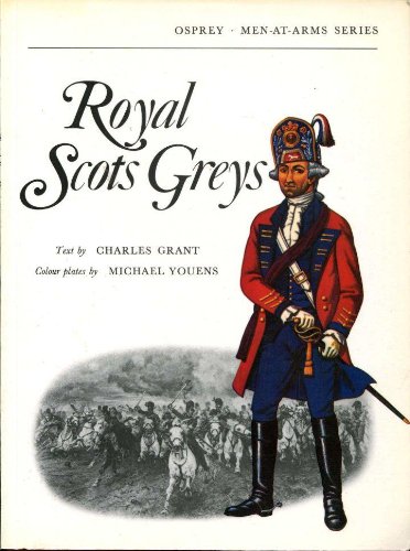 Beispielbild fr Men at Arms No. 026 - The Royal Scots Greys zum Verkauf von Wonder Book