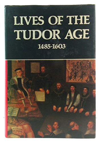 Stock image for Lives of the Tudor Age for sale by WorldofBooks