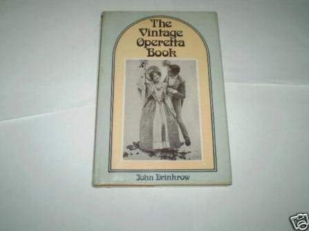 Imagen de archivo de The Vintage Operetta Book a la venta por Valley Books