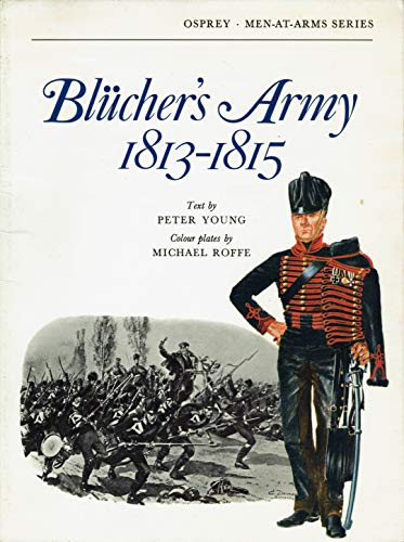 Beispielbild fr Blcher's Army 1813-15 zum Verkauf von Better World Books