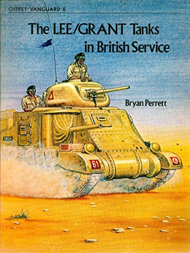 9780850451429: Lee/Grant Tanks in British Service