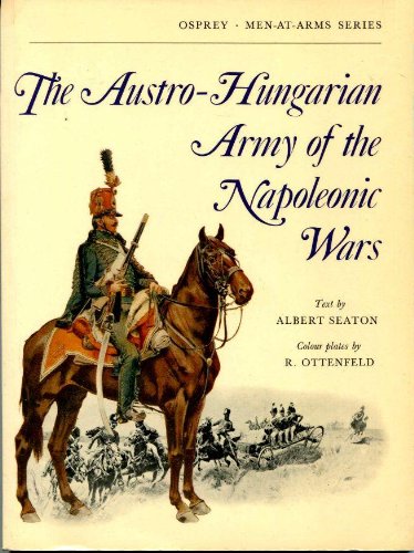 Beispielbild fr The Austro-Hungarian Army of the Napoleonic Wars (Men-at-Arms) zum Verkauf von WorldofBooks