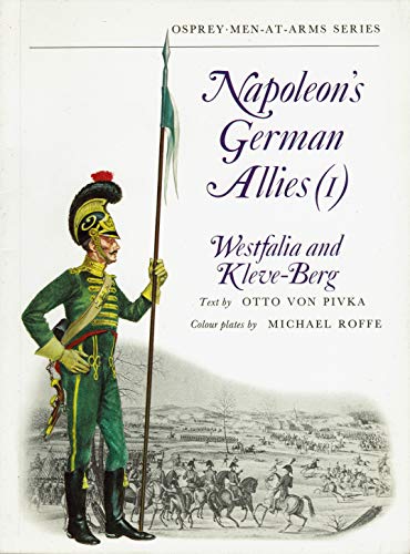 Beispielbild fr NAPOLEON'S GERMAN ALLIES . (1);WESTFALIA AND KLEVE -BERG .MEN-AT -ARMS zum Verkauf von HISTOLIB - SPACETATI