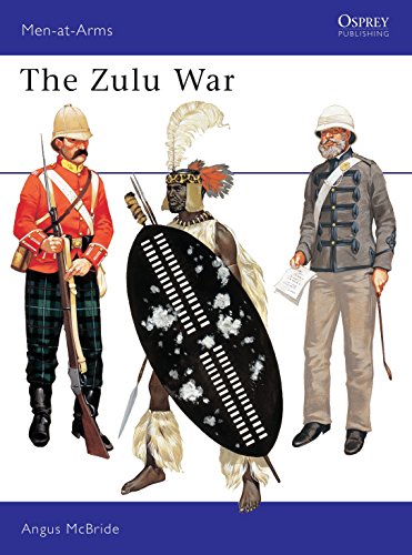 Zulu War. Osprey Man at Arms Series. #57.