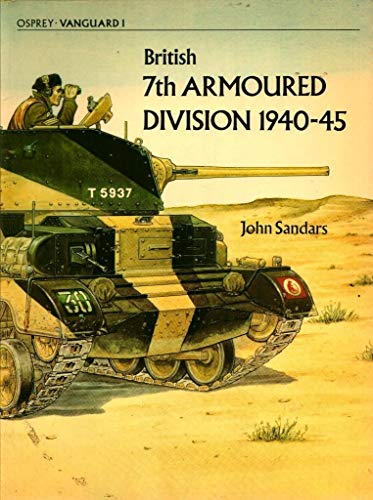 Stock image for British 7th Armoured Division 1940-45 - Vanguard 1 (8001) for sale by HPB Inc.