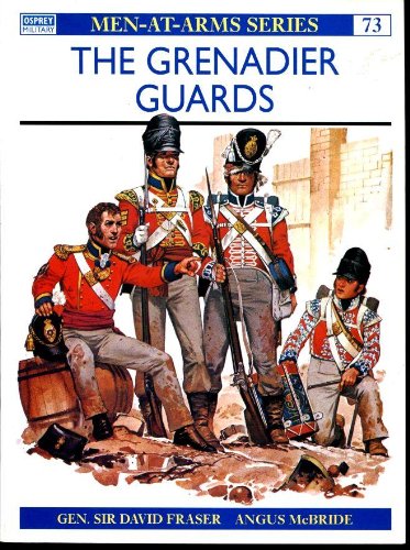 Beispielbild fr The Grenadier Guards (Men at Arms Series, 73) zum Verkauf von First Landing Books & Arts