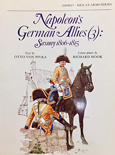 9780850453096: Napoleon's German Allies (3): Saxony 1806-15: v. 3