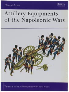 9780850453362: Artillery Equipments of the Napoleonic Wars (Men at Arms Series, 96)