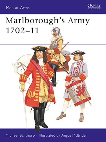 Stock image for Marlborough's Army 1702-11 (Men-At-Arms Series, 97) for sale by Wonder Book