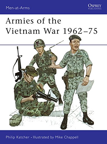 Beispielbild fr ARMIES OF THE VIETNAM WAR, 1962-1975 (Osprey MAA 104) zum Verkauf von Boomer's Books