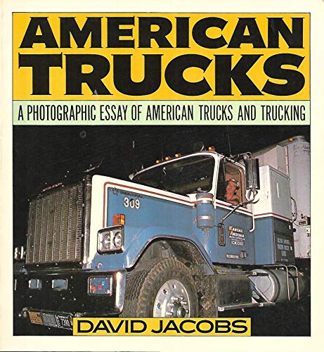 9780850453799: American trucks: A photographic essay of American trucks and trucking