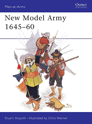 New Model Army 1645-60. Osprey Man at Arms Series #110.