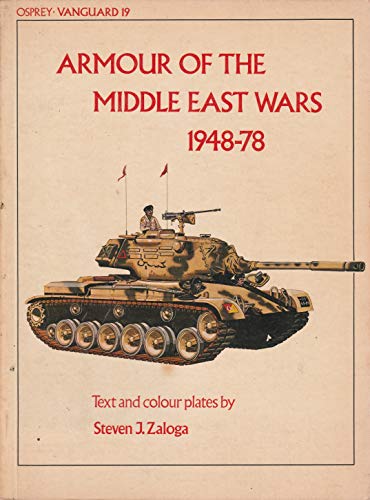 Armour of The Middle East Wars 1948-78 - Zaloga, Steven J.