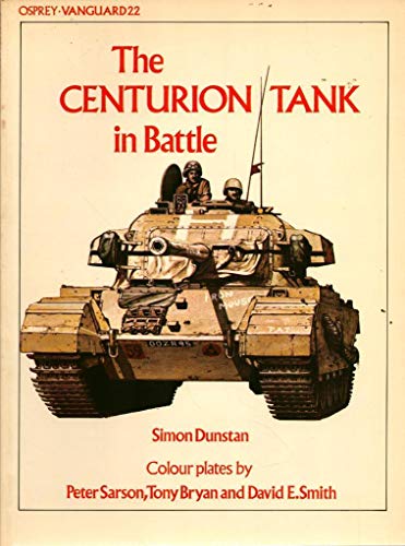 Stock image for The Centurion Tank in Battle (Vanguard) for sale by My Dead Aunt's Books