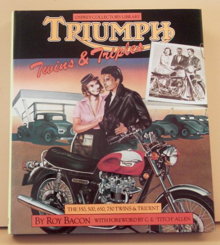 Imagen de archivo de Triumph twins & triples (Osprey collector's library) a la venta por HPB-Red