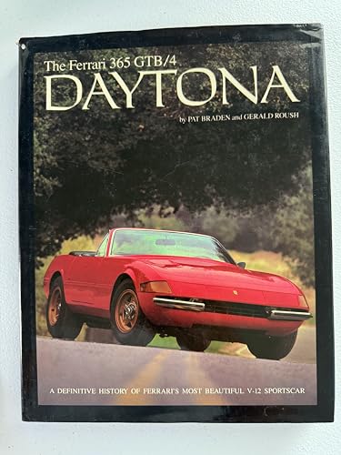 Stock image for The Ferrari 365 GTB 4 Daytona for sale by Aamstar Bookshop / Hooked On Books