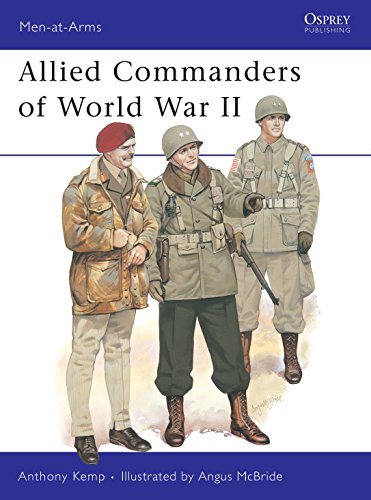 Allied Commanders of World War II. Osprey Man at Arms Series #120.
