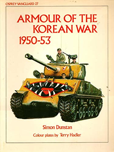Beispielbild fr Armour of the Korean War, 1950-53: No. 27 (Vanguard) zum Verkauf von WorldofBooks