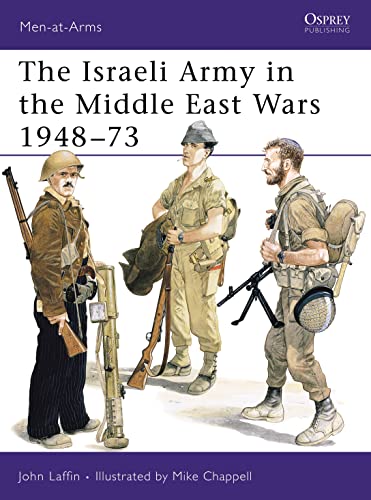 Beispielbild fr The Israeli Army in the Middle East Wars 1948-73 (Men-at-Arms) zum Verkauf von Ocean Books