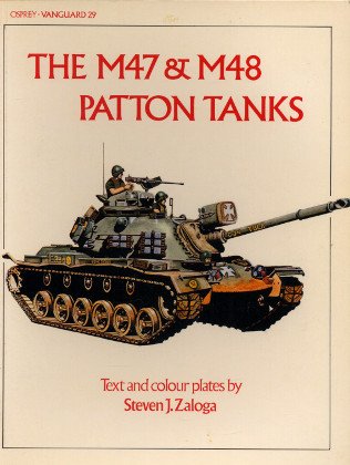 Beispielbild fr Vanguard 29 - The M-47 & M-48 Patton Tanks (Vanguard Ser., No. 29) zum Verkauf von Books From California