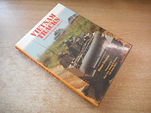 9780850454727: Vietnam Tracks: Armour in Battle, 1945-75