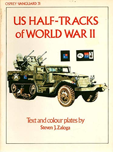 Stock image for US Half-tracks of World War II (Vanguard) for sale by HPB-Red