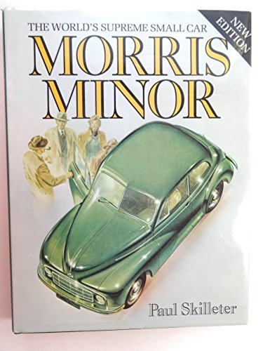 9780850454949: Morris Minor: The World's Supreme Small Car