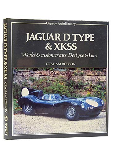 Beispielbild fr Jaguar D Type and XKSS (Osprey autohistory) zum Verkauf von Wonder Book