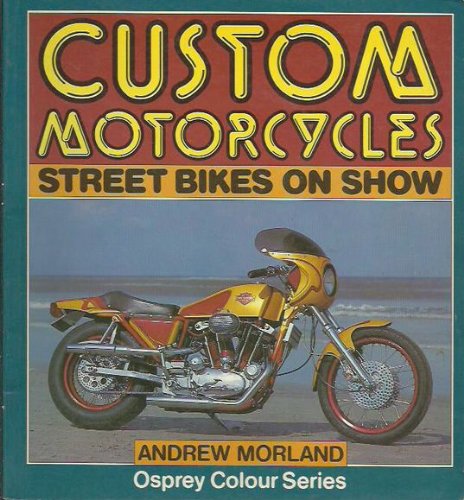 9780850455083: Custom Motor Cycles (Osprey colour series)