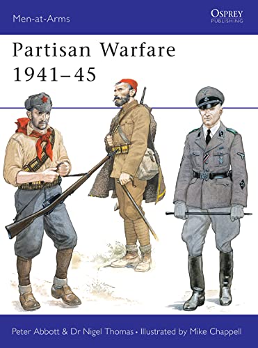 Partisan Warfare 1941-45. Osprey Military. Men-At-Arms Series No. 142