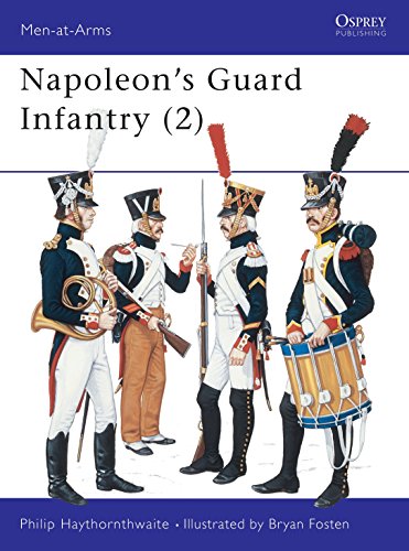 Beispielbild fr Napoleon's Guard Infantry (2) (Men at Arms Series, 160) zum Verkauf von HPB-Emerald