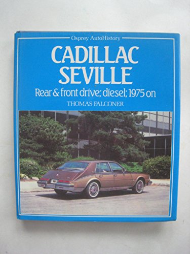 Stock image for Cadillac Seville: Rear and Front Drive, Diesel, 1975 on for sale by Seattle Goodwill