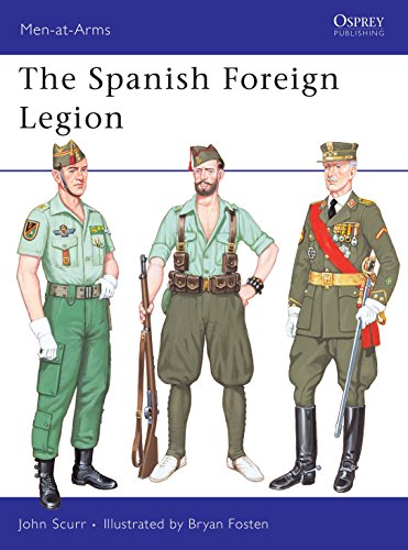 Spanish Foreign Legion. Osprey Man at Arms Series #161.