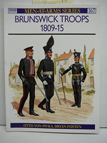 Imagen de archivo de Brunswick Troops 1809-15: 167 (Men-at-Arms) a la venta por WorldofBooks