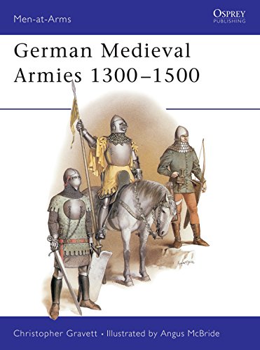 9780850456141: German Medieval Armies 1300-1500: 166 (Men-at-Arms)