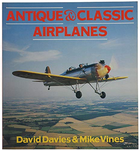 Beispielbild fr Antique and Classic Airplanes (Osprey Colour Series) zum Verkauf von Books From California