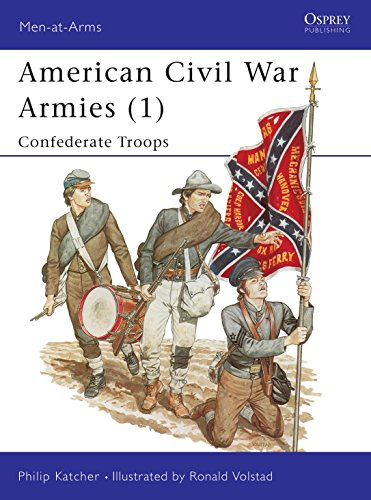 American Civil War Armies. 1. Confederate Artillery, Cavalry & Infantry. Osprey Man at Arms Serie...