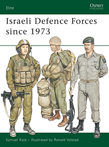 Stock image for Israeli Defense Forces since 1973 (Osprey Elite 8). for sale by Boomer's Books