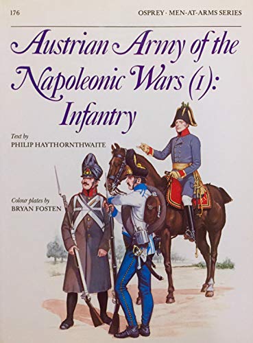 9780850456899: Austrian Army of the Napoleonic Wars (1): Infantry: No.1 (Men-at-Arms)