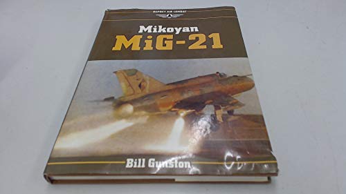 Beispielbild fr MIKOYAN MIG-21. zum Verkauf von Hay Cinema Bookshop Limited