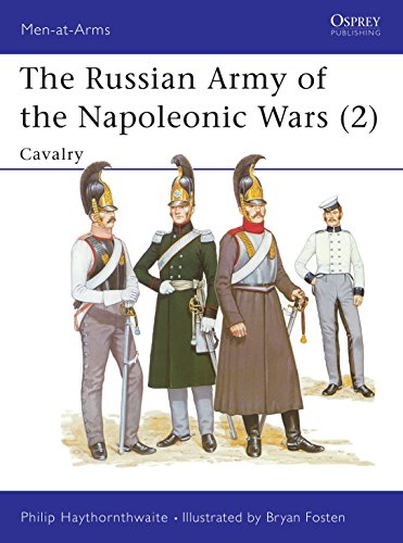 Stock image for The Russian Army of the Napoleonic Wars: Cavalry, 1799-1814 Vol 2 (Men-at-arms): v.2 for sale by WorldofBooks