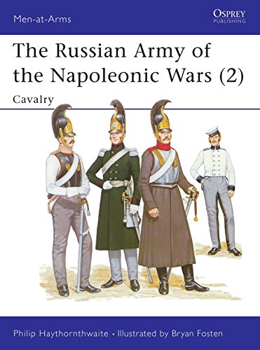 Stock image for The Russian Army of the Napoleonic Wars (2): Cavalry, 1799-1814 (Osprey MAA 189) for sale by Boomer's Books